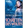 Schatten des Wolfes: Alpha & Omega 1 - Roman von Patricia Briggs