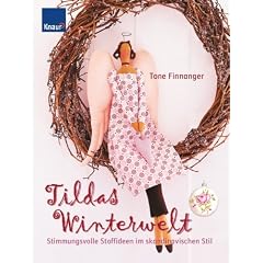 Tildas Winterwelt: Stimmungsvolle Stoffideen im skandinavischen Stil