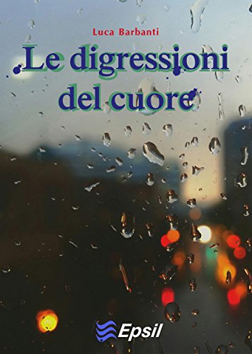 Le digressioni del cuore (Italian Edition)