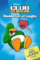 Waddle Lot of Laughs Joke Book (Club Penguin)
