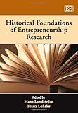 Historical foundations of entrepreneurship research