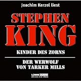 Kinder des Zorns/Der Werwolf von Tarker Mills - Stephen King