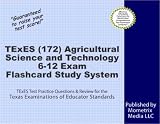 TExES (172) Agricultural Science and Technology 6-12 Exam Flashcard Study System: TExES Test Practice Questions and Review for the Texas Examinations of Educator Standards