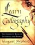 Learn Calligraphy: The Complete Book of Lettering and Design