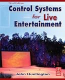 Control Systems for Live Entertainment, Third Edition
