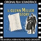 The Glenn Miller Story (Original Film Soundtrack)