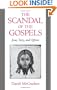 The Scandal of the Gospels: Jesus, Story, and Offense