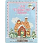 All Through the House: Christmas in Cross-Stitch from the Vanessa-Ann Collection by  Vanessa-Ann Collection