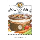 Slow Cooking Cookbook (Classic Cookbooklets) ~ Gooseberry Patch