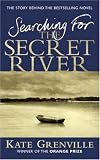Searching for the Secret River