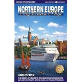 Northern Europe by Cruise Ship: The Complete Guide to Cruising Northern Europe [With Color Pull-Out Map]