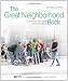 The Great Neighborhood Book: A Do-it-Yourself Guide to Placemaking The Great Neighborhood Book: A Do-it-Yourself Guide to Placemaking