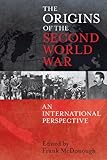 The origins of the Second World War : an international perspective
