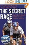 The Secret Race: Inside the Hidden Wo...