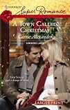 A Town Called Christmas (Harlequin Superromance)