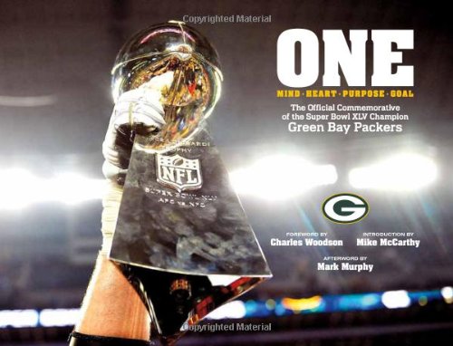 one mind heart purpose goal the official commemorative of the super bowl xlv champion green bay packers