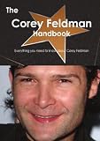 The Corey Feldman Handbook - Everything you need to know about Corey Feldman