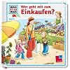 Wer geht mit zum Einkaufen?