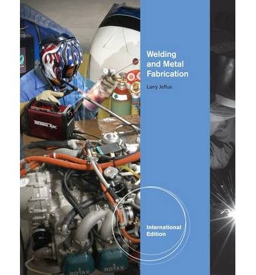 [(Welding and Metal Fabrication)] [Author: Larry F. Jeffus] published on (March, 2011)