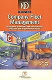 Company fleet management : developing strategies for efficient and effective use of company vehicles