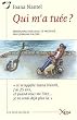 Qui m'a tu�e ? : D'une vie subie � une mort choisie