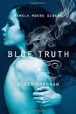 Blue Truth: Bleed Through 