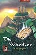 Die Wandler. Der Beginn