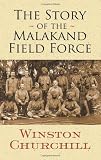The Story of the Malakand Field Force (Dover Books on Military History)
