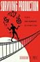 Surviving Production: The Art of Production Management for Film and Television
