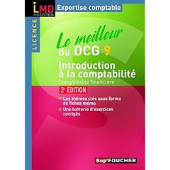 Le meilleur du DCG 9 introduction � la comptabilit�: 2e �dition