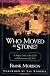 Who Moved the Stone?