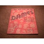 I Only Have Eyes for You from the movie "Dames" starring Dick Powell, Ruby Keeler and Joan Blondell book cover
