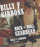 Billy F Gibbons: Rock + Roll Gearhead