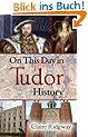 On This Day in Tudor History