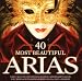 Classical Music : 40 Most Beautiful Arias