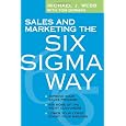 Sales and Marketing the Six Sigma Way