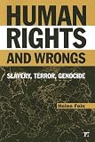 Human Rights and Wrongs: Slavery, Terror, Genocide