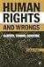 Human Rights and Wrongs: Slavery, Terror, Genocide