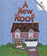 A New Roof (Rookie Readers: Level A)