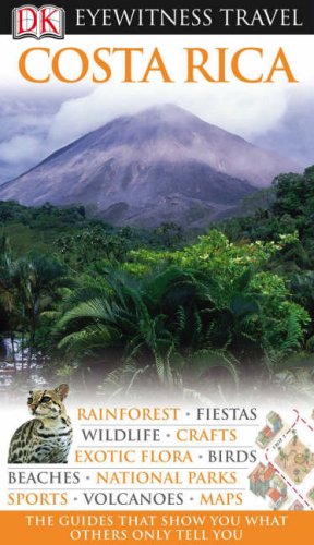 City Travel Guides Discounted  Books : Costa Rica (Eyewitness Travel Guides)