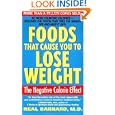 Foods That Cause You To Lose Weight: The Negative Calorie Effect By Neal D. Barnard (mass Market Paperback - Apr. 6, 1999)