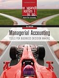 Managerial Accounting: Tools for Business Decision Making (Wiley)