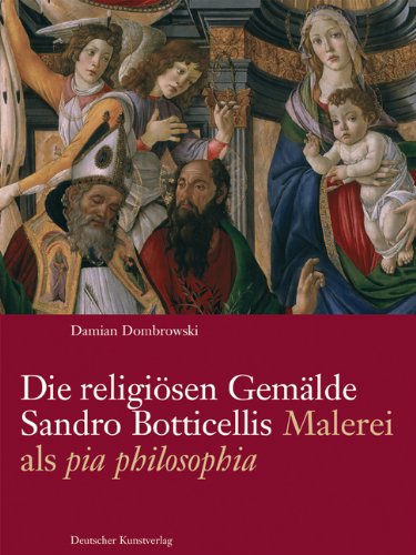 Die religi�sen Gem�lde Sandro Botticellis: Malerei als pia philosophia
