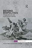 Beyond biopolitics : theory, violence and horror in world politics