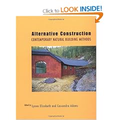Alternative Construction: Contemporary Natural Building Methods