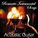 Romantic Instrumental Songs - Acoustic Guitar