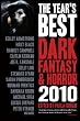 The Year's Best Dark Fantasy & Horror: 2010 Edition SC