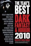 The Years Best Dark Fantasy & Horror 2010