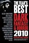 The Year's Best Dark Fantasy & Horror: 2010 Edition SC