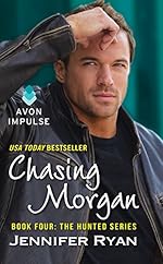 Chasing Morgan: Book Four: The Hunted Series